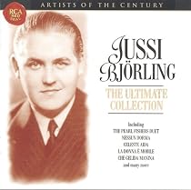 Artists Of The Century - Jussi Bjorling, The Ultimate Collection
