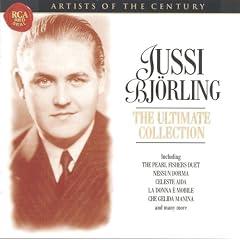 Artists Of The Century - Jussi Bjorling, The Ultimate Collection