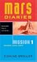Mission 1: Oxygen Level Zero (Mars Diaries)