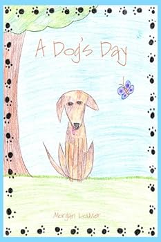 a dog's day - morgan louvier a dog's day - morgan louvier