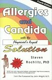 Allergies and Candida : With the Physicist's Rapid Solution (4th Edition)