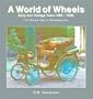 Early and Vintage Cars 1886-1930 (A World of Wheels Series)