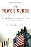 The power surge : energy, opportunity, and the battle for America's future