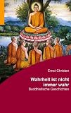 Wahrheit ist nicht immer wahr