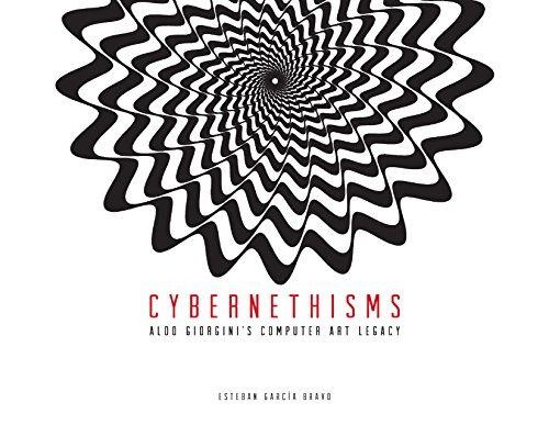 Cybernethisms: Aldo Giorgini’s Computer Art Legacy (Purdue studies in romance literatures)
