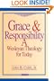 Grace and Responsibility: A Wesleyan Theology for Today