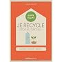 Je recycle : Stop au g�chis ! de Sabine Jeannin
