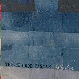 Be Good Tanyas, The Hello Love