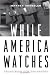 Search : While America Watches: Televising the Holocaust