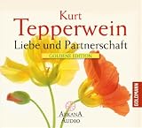 Liebe und Partnerschaft - Kurt Tepperwein