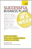 Teach Yourself Successful Business Plans in a Week (TYW)