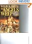 The Angels Weep (A Novel in the Ballantyne Family Series)