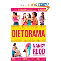 Diet Drama: Feed Your Body! Move Your Body! Love Your Body!