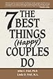 The 7 Best Things Happy Couples Do...plus one