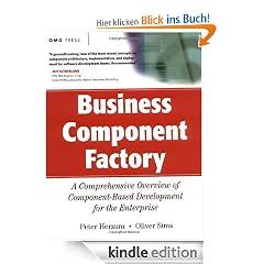 Business Component Factory: A Comprehensive Overview of Component-Based Development for the Enterprise (OMG)
