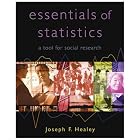 The Essentials of Statistics: A Tool for Social Research by Joseph F. Healey