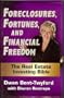 Foreclosures, Fortunes, And Financial Freedom The Real Estate Investing Bible