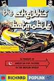 The Sheikh's Batmobile: In Pursuit of American Pop Culture in the Muslim World