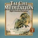 Tai Chi Meditation, Disc 2: Eight Dir...