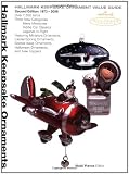 Hallmark Keepsake Ornament Value Guide, Second Edition: 1973-2006