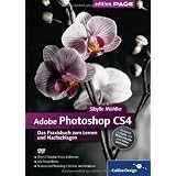 Adobe Photoshop CS4- Das Praxisbuch zum Lernen und Nachschlagenvon "Sibylle M�hlke"