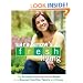 Sara Snow's Fresh Living: The Essential Room-by-Room Guide to a Greener, Healthier Family and Home