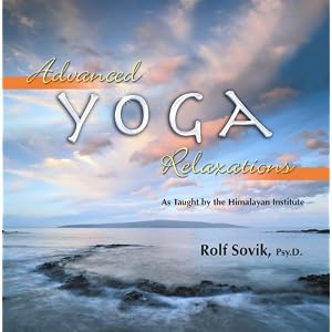 Advanced Yoga Relaxations by Rolf Sovik
