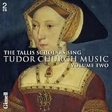 The Tallis Scholars sing Tudor Church Music, Vol 2