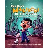 The Best Mariachi in the World/El Mejor Mariachi del Mundo