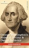 George Washington's Rules of Civility & Decent Behavior