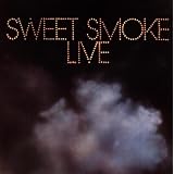 Sweet Smoke - Livepar Sweet Smoke