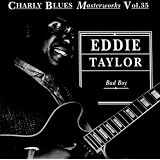 Bad Boyby Eddie Taylor