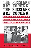 Buy : The Russians Are Coming! The Russians Are Coming!: Pageantry and Patriotism in Cold-War America