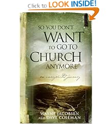 So You Don't Want to Go to Church Anymore