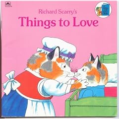 Cover of Richard Scarry's Things to Love