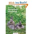 Kaninchenvererbung 01: Ratgeber f�r die Praxis: Band 1: Die kleine Genetikschule