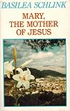 Mary, the Mother of Jesus