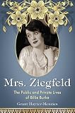 Mrs. Ziegfeld: The Public and Private Lives of Billie Burke image