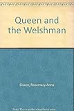 The queen and the Welshman