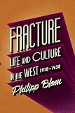 Fracture : life & culture in the West, 1918-1938