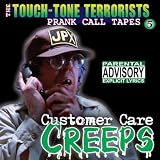 Customer Care Creeps [Explicit]
