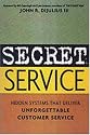 Secret Service: Hidden Systems That Deliver Unforgettable Customer Service