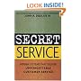 Secret Service: Hidden Systems That Deliver Unforgettable Customer Service