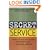 Secret Service: Hidden Systems That Deliver Unforgettable Customer Service