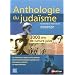 Anthologie du juda�sme : 3000 Ans de culture juive, Les fondements religieux et les symboles, Questions philosophiques et pens�e juive, Litt�rature et identit�, Un regard historique