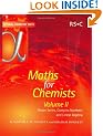 Maths for Chemists: Power Series, Complex Numbers and Linear Algebra v. 2: Power Series Complex Numbers and Linear Algebra Vol 2 (Tutorial Chemistry Texts)