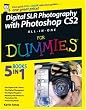 Digital SLR Photography with Photoshop CS2 All-In-One For Dummies Reference For Dummies (For Dummies (Computer/Tech))