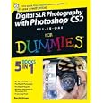 Digital SLR Photography with Photoshop CS2 All-In-One For Dummies Reference For Dummies (For Dummies (Computer/Tech))