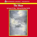 The Moor: A Novel of Suspense Featuring Mary Russell and Sherlock Holmes | Laurie R. King