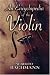 An Encyclopedia of the Violin by Alberto Bachmann ISBN 0486466183